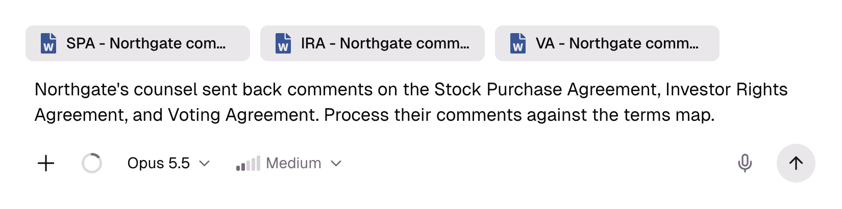 Chat composer with three attached Word documents from Northgate's counsel, the SPA, IRA, and VA, and the message: Northgate's counsel sent back comments on the Stock Purchase Agreement, Investor Rights Agreement, and Voting Agreement. Process their comments against the terms map.